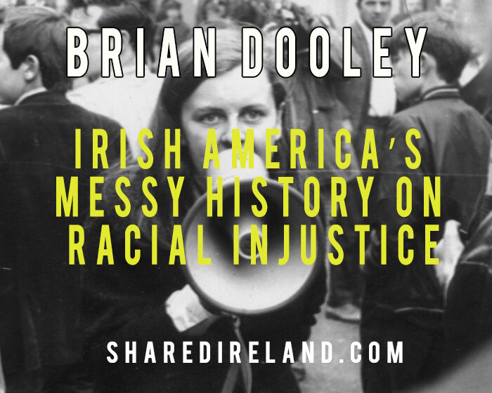 Irish America’s Messy History on Racial Injustice by Brian Dooley