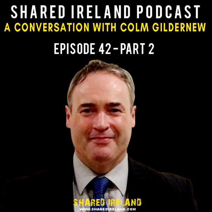 A Conversation With Colm Gildernew – Episode 42 – Part 2