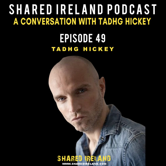 A Conversation with Tadhg Hickey – Episode 49